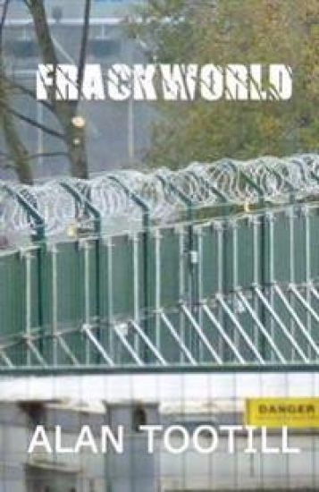 Frackworld: A Blackpool Novel