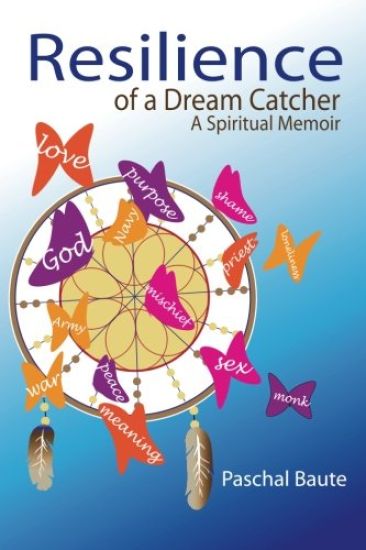 Resilience of a Dream Catcher: A Memoir for Veterans Coping with Loss