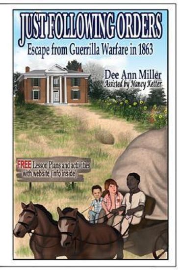Just Following Orders: Escape from Guerrilla Warfare in 1863