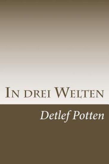 In drei Welten: Essay