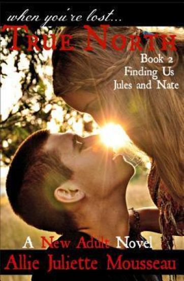 True North Book 2 Finding Us Jules and Nate