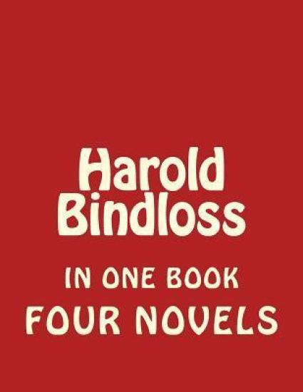 Harold Bindloss, FOUR NOVELS