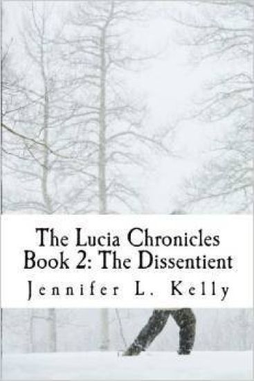 The Lucia Chronicles Book 2: The Dissentient