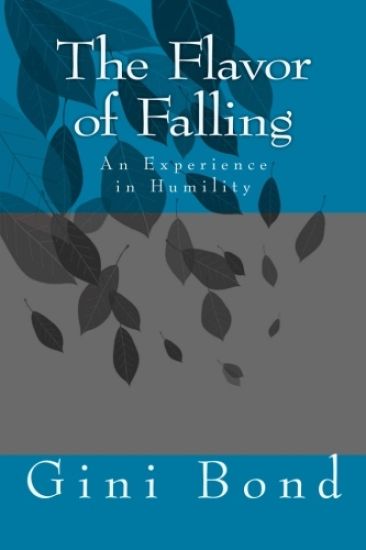 The Flavor of Falling: An Experience in Humility