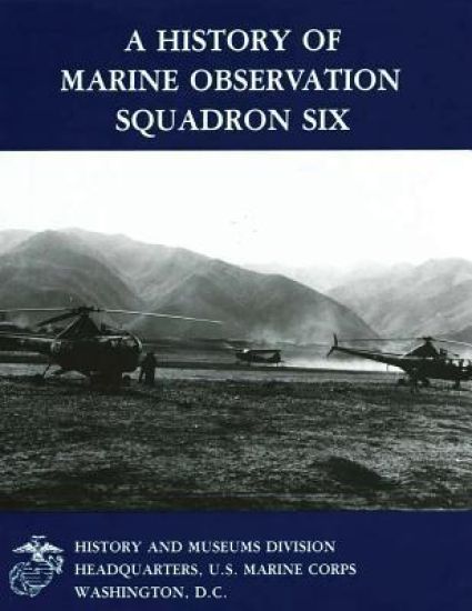 A History of Marine Observation Squadron Six
