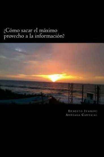 ¿Cómo sacar el máximo provecho a la información?