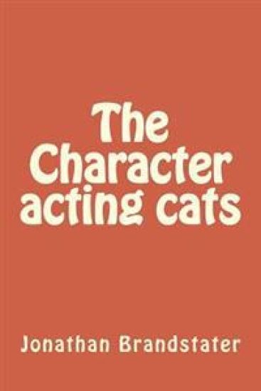 The Character acting cats: Tales of nine plus cats