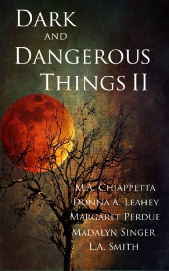 Dark and Dangerous Things II