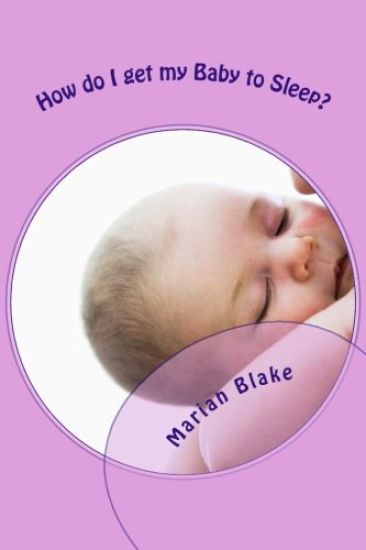 How do I get my Baby to Sleep?