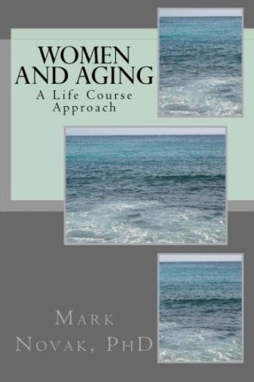 Women and Aging: A Life Course Approach