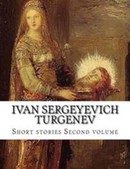 Ivan Sergeyevich Turgenev, Second volume.
