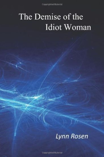 The Demise of the Idiot Woman