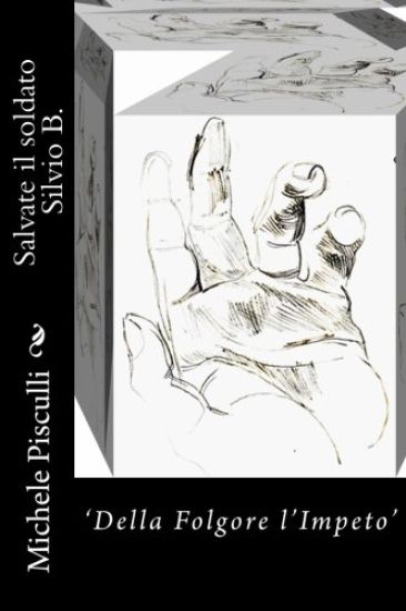 Salvate il soldato Silvio B.