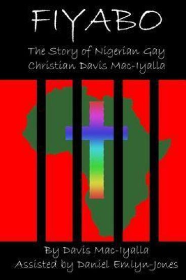Fiyabo: The Story of Nigerian Gay Christian Davis Mac-Iyalla