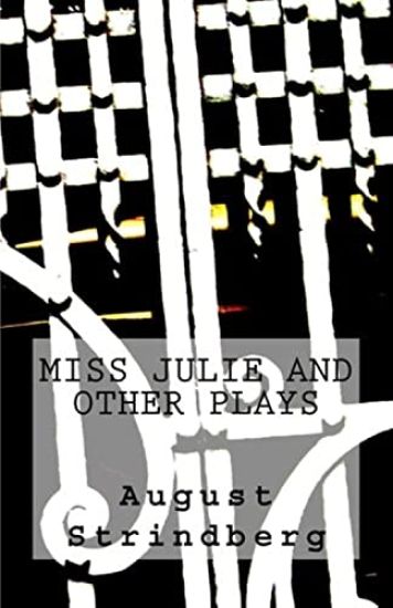 Miss Julie and Other Plays