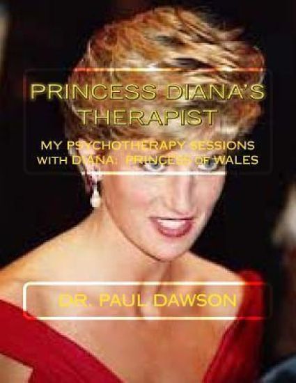 Princess Diana's Therapist: My Psychotherapy Sessions with Diana: Princess of Wales