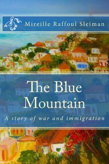 The Blue Mountain: A story of war and immigration
