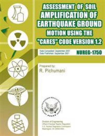 Assessment of Soil Amplification of Earthquake Ground Motion Using the "CARES" Code Version 1.2
