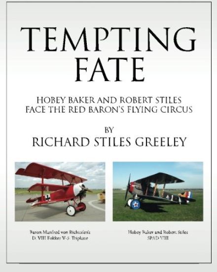 Tempting Fate: Hobey Baker and Robert Stiles Face The Red Baron's Flying Circus