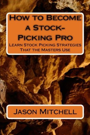 How to Become a Stock-Picking Pro: Learn Stock Picking Strategies That the Masters Use