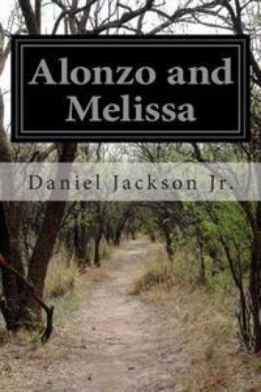 Alonzo and Melissa: Or the Unfeeling Father: An American Tale