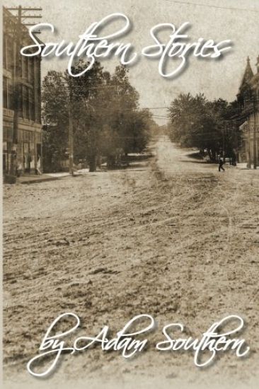 Southern Stories: or Stories from the "Dimple of the Universe"