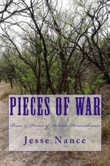 Pieces of War: Prose and Poems of Solemn Remembrance