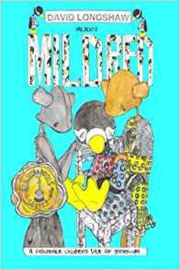 Mildred, A fashionable children's tale for grown-ups