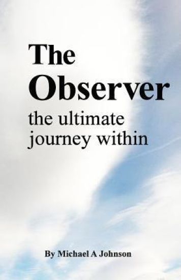 The Observer: the ultimate journey within
