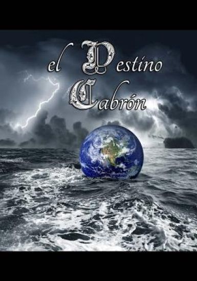 El Destino Cabrón