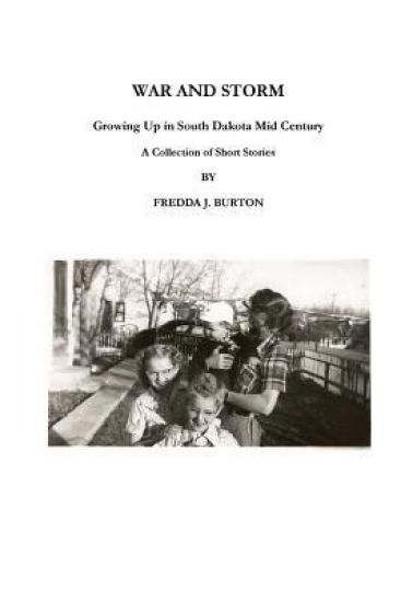War and Storm: Growing Up in Western South Dakota
