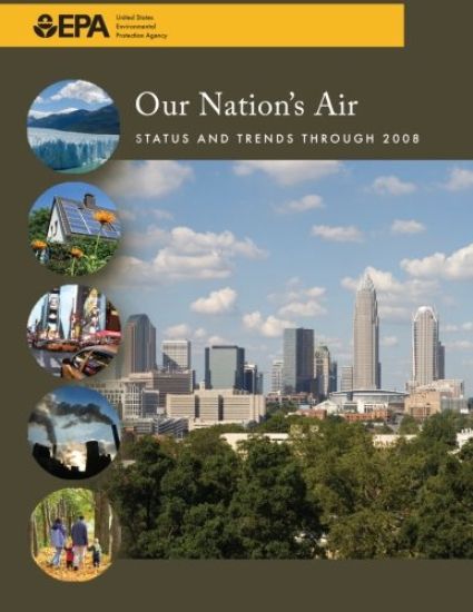 Our Nation's Air: Status and Trends Through 2008