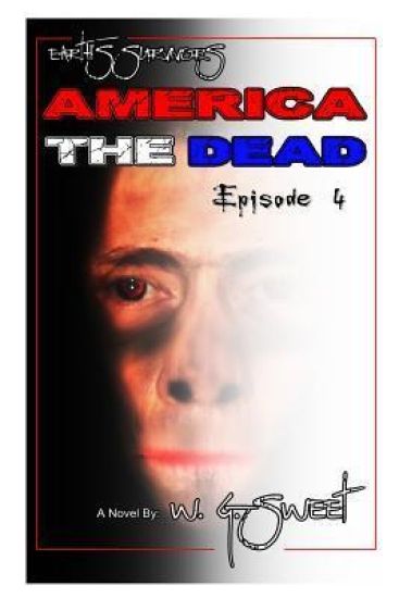 Earth's Survivors America The Dead Book Four