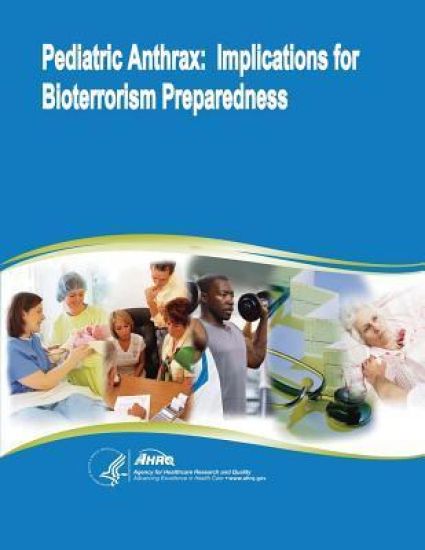 Pediatric Anthrax: Implications for Bioterrorism Preparedness
