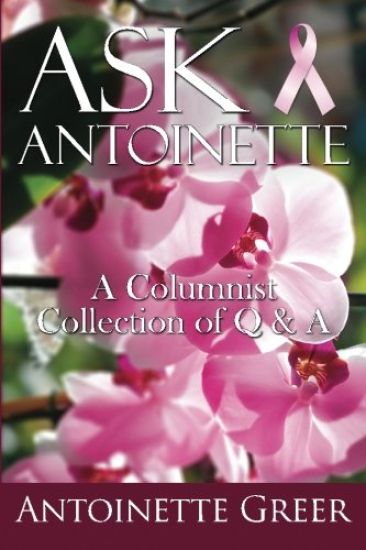 Ask Antoinette: A Collection of Q & A