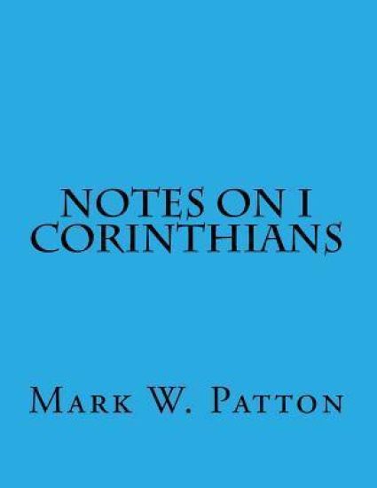 Notes on I Corinthians