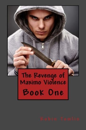 The Revenge of Maximo Violence
