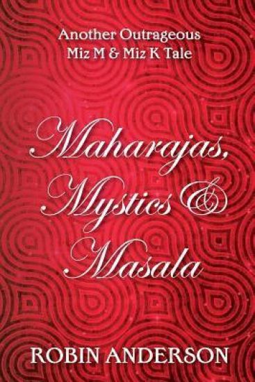Maharajas, Mystics & Masala