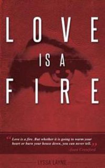 Love is a Fire