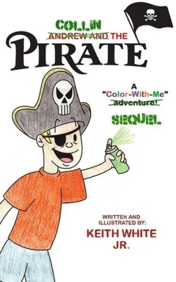 Collin the Pirate: A Color-With-Me Adventure