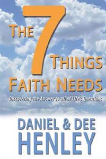 The Seven Things Faith Needs: Discovering the Answer to All of Life's Questions