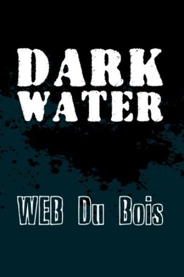 Darkwater: Original and Unabridged