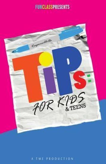 Tips For Kids & Teens: Youth Survival Guide