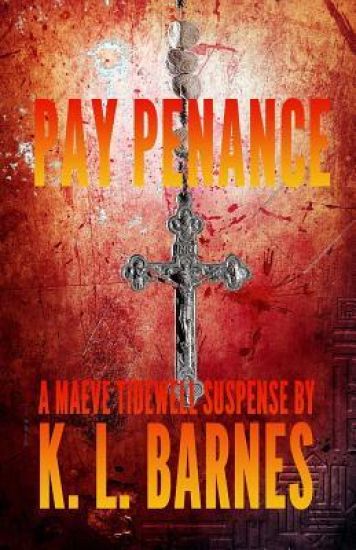 Pay Penance: A Maeve Tidewell Suspense