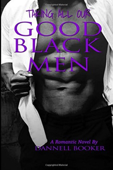 Taking All Our Good Black Men: L.I.P.S Love Is Painful Sometimes