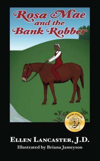 Rosa Mae and the Bank Robber