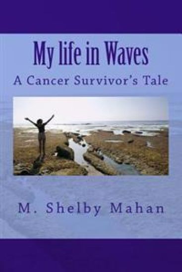 My life in Waves: A Cancer Survivor's Tale