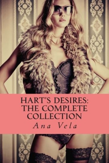 Hart's Desires: The Complete Collection