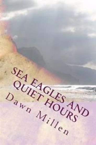 Sea Eagles and Quiet Hours: Poetry