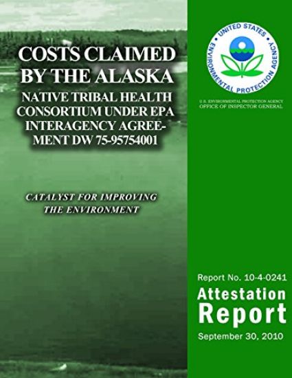 Costs Claimed by the Alaska Native Tribal Health Consortium Under EPA Interagency Agreement DW 75-95754001